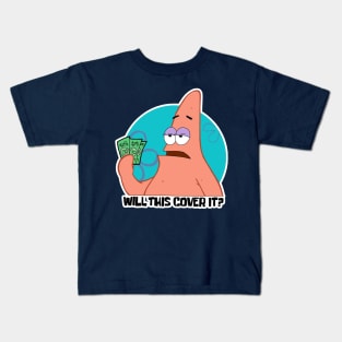 Will This Cover It? Kids T-Shirt